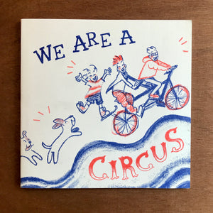 We Are A Circus