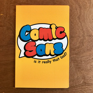 Comic Sans - Is It Really That Bad?