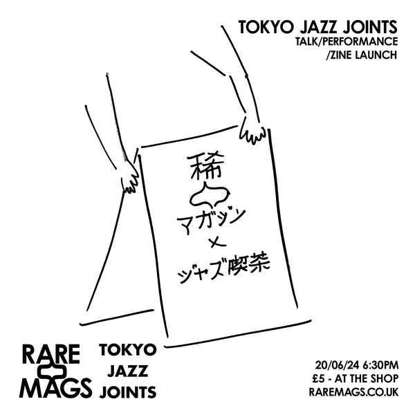 20/6/24 - Tokyo Jazz Joints Talk/Presentation and Zine Launch