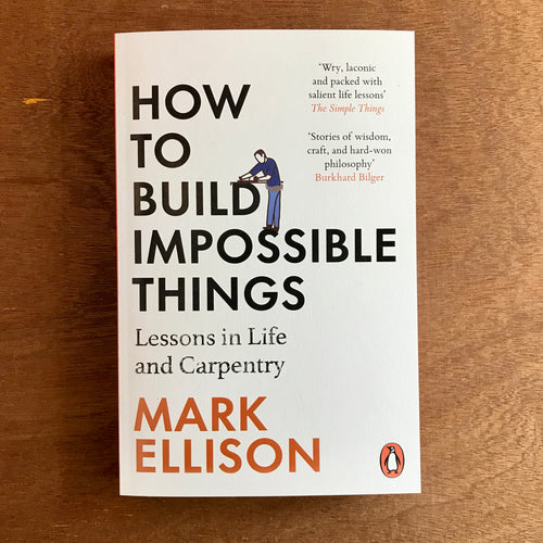 How To Build Impossible Things