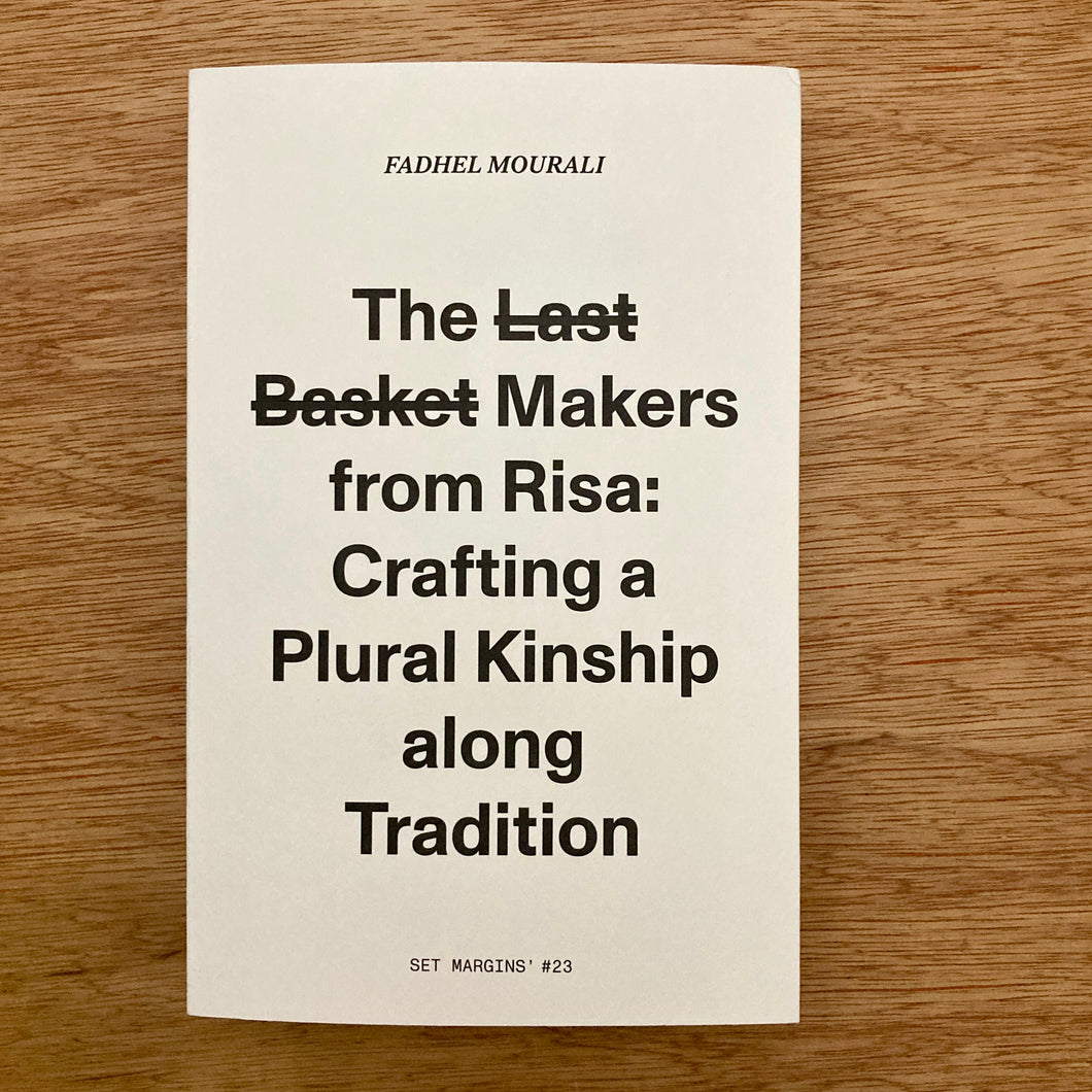 The Last Basket Maker From Risa: Crafting A Plural Kinship Along Tradition