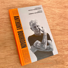 The Anthony Bourdain Reader