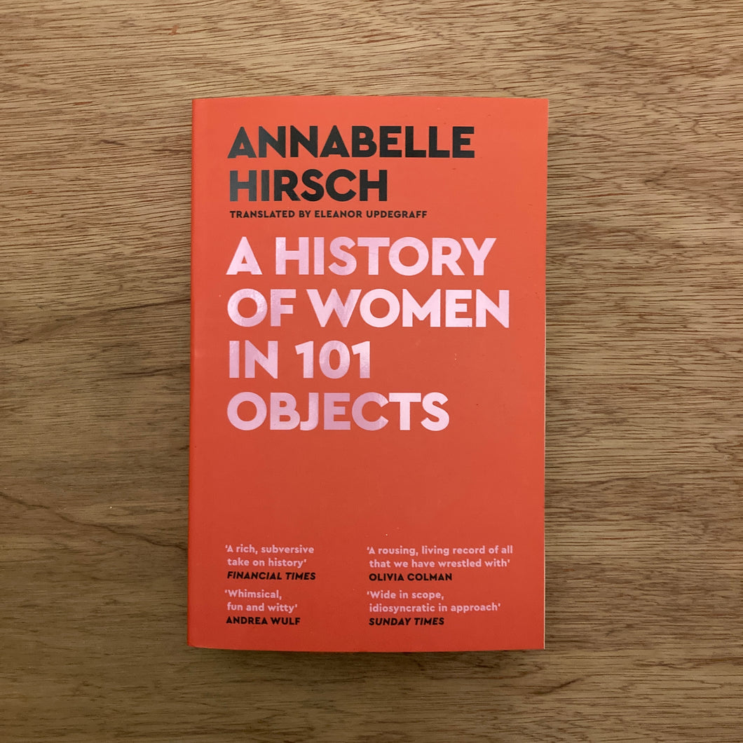 HIstory Of Women In 101 Objects