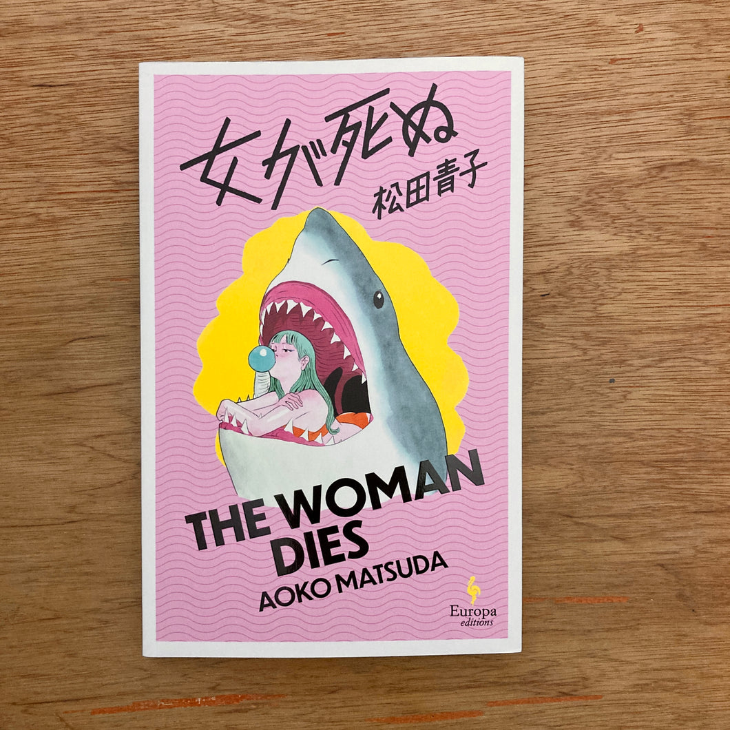 The Woman Dies (Signed Copies)