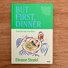 But First, Dinner