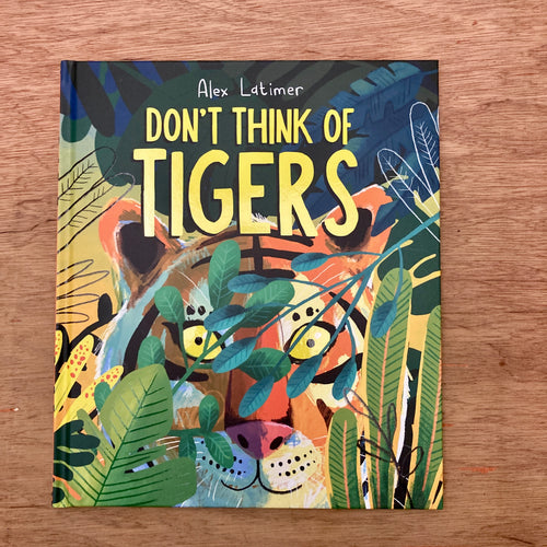 Don't Think Of Tigers