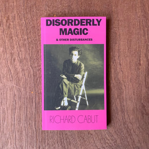 Disorderly Magic
