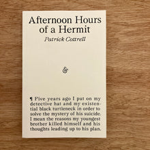 Afternoon Hours Of A Hermit