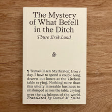 The Mystery Of What Befell In The Ditch