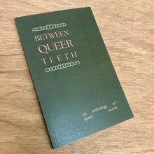 Between Queer Teeth