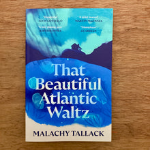 That Beautiful Atlantic Waltz