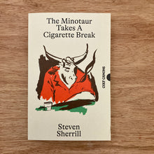 The Minotaur Takes A Cigarette Break