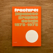 Fracture: Japanese Graphic Design 1875-1975