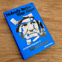 Nobody Broke Your Heart