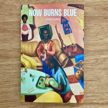 Now Burns Blue