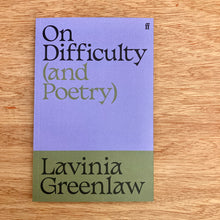 On Difficulty (And Poetry)