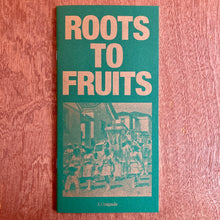 Roots To Fruits No. 3