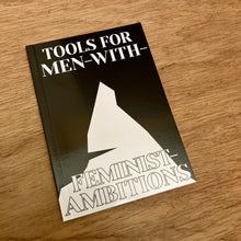 Tools For Men-With-Feminist-Ambitions