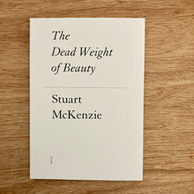 The Dead Weight Of Beauty