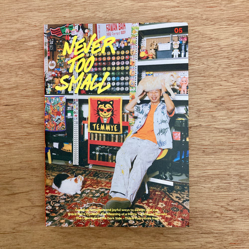 Never Too Small Issue 5