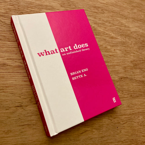 What Art Does (Signed Copies)