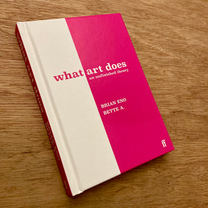 What Art Does (Signed Copies)