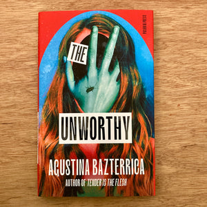 The Unworthy (Signed Copies)