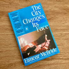 The City Changes It's Face (Signed Copies)