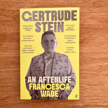 Gertrude Stein: An Afterlife