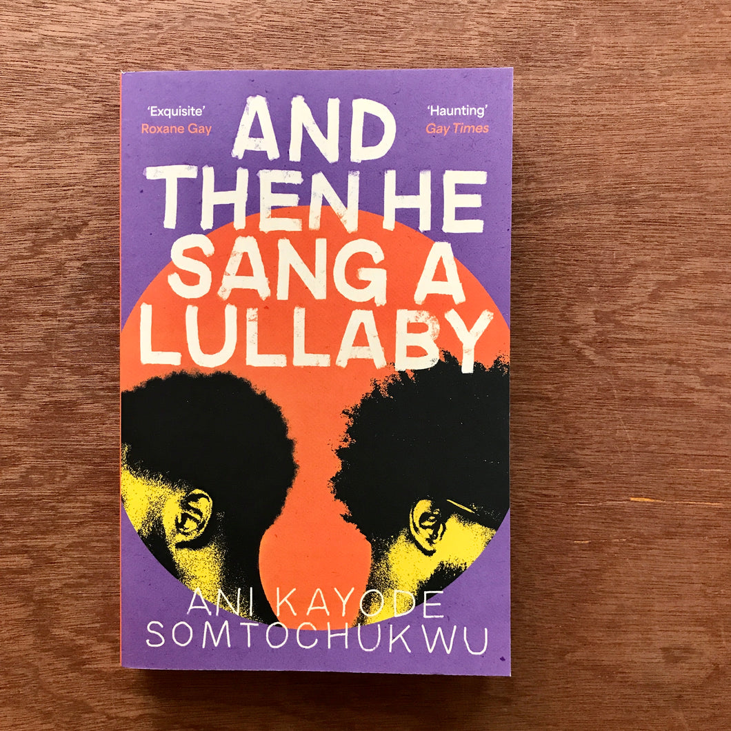 And Then He Sang A Lullaby (Signed Copies)