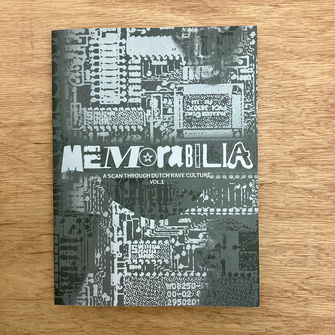 Memorabilia Volume 1 : A Scan Through Dutch Rave Culture