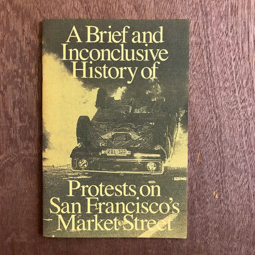 A Brief And Inconclusive History Of Protests On San Francisco's Market Street