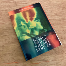 Home Is Where The Heart Strives