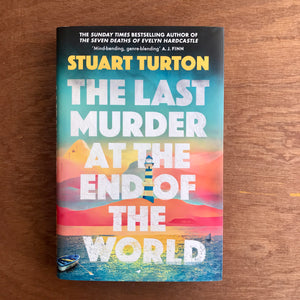 The Last Murder At The End Of The World (Signed Copies With Special Holographic Bookmark)