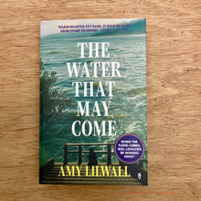 The Water That May Come