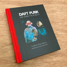 Daft Punk - We Were The Robots (3rd Edition)
