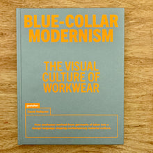Blue-Collar Modernism