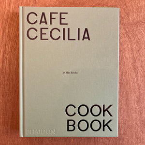 Cafe Cecilia Cookbook