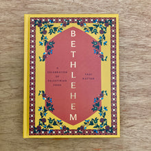 Bethlehem - A Celebration of Palestinian Food