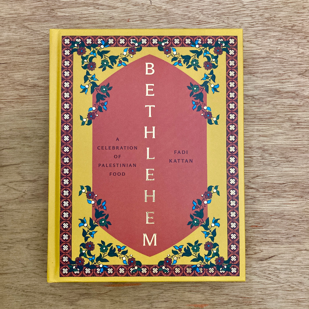 Bethlehem - A Celebration of Palestinian Food