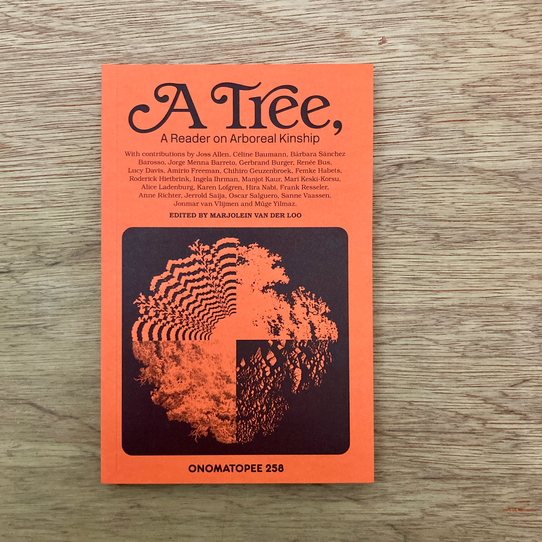 A Tree, A Reader on Arboreal Kinship