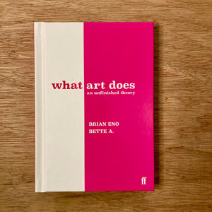 What Art Does (Signed Copies)