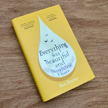Everything Was Beautiful And Nothing Hurt (Signed Copies)