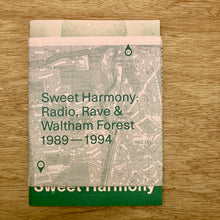 Sweet Harmony: Mapping Waltham Forest’s Dance Radio Stations, Record Shops & Venues