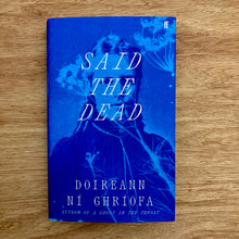 Said The Dead - Signed Copies