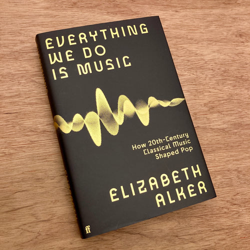 Everything We Do Is Music
