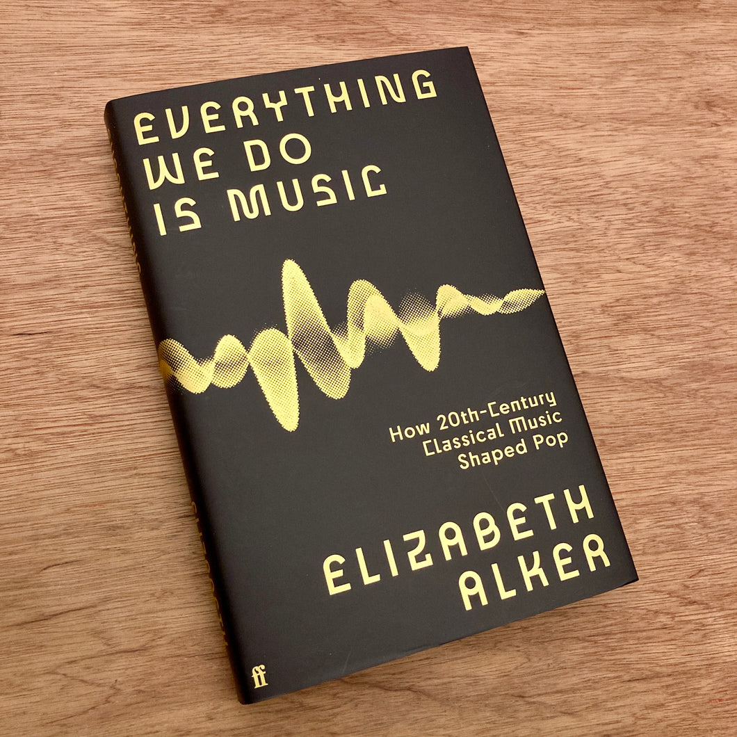 Everything We Do Is Music