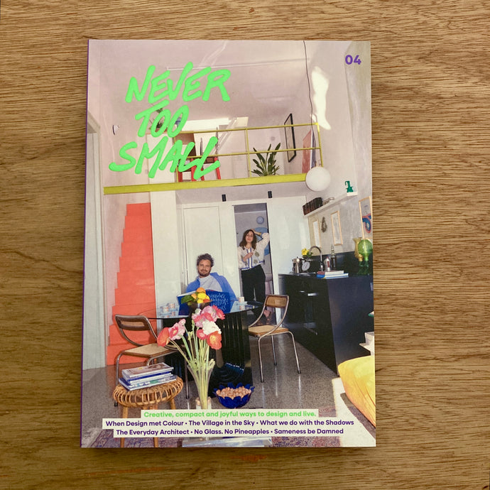 Never Too Small Issue 4