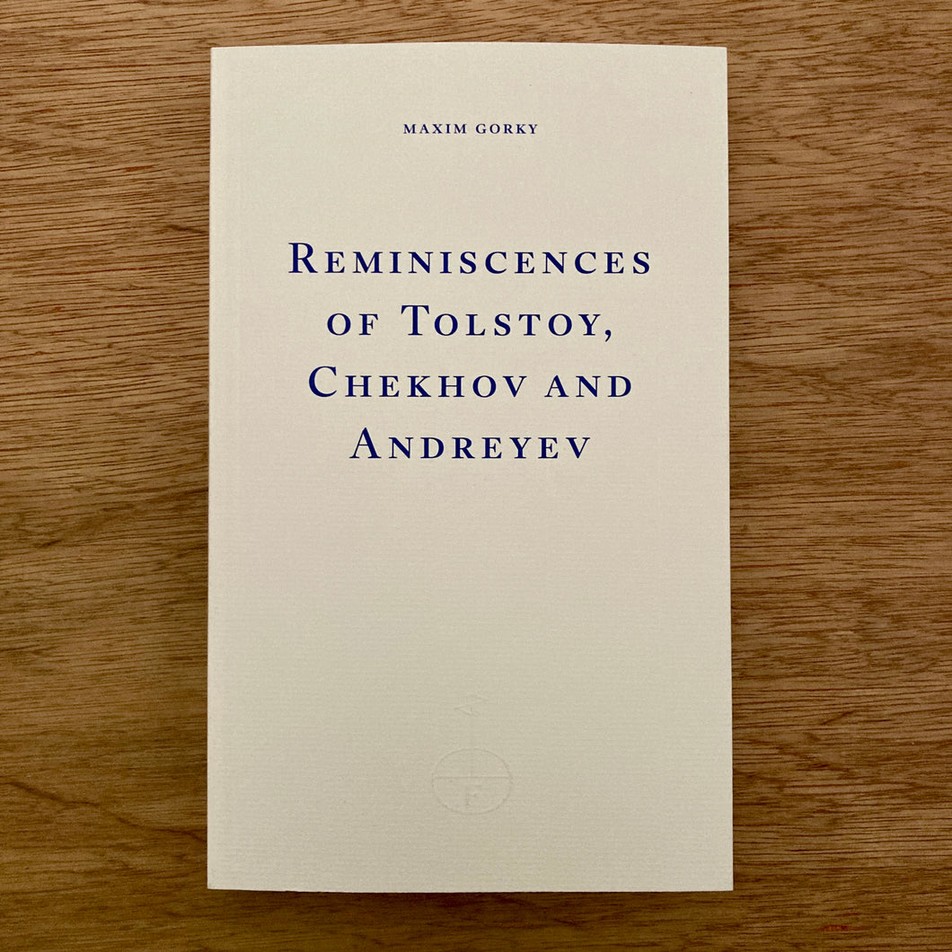 Reminiscences of Tolstoy, Chekhov and Andreyev