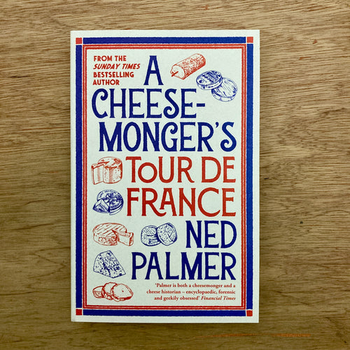 A Cheesemonger's Tour De France